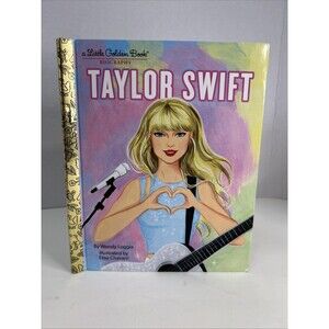 Taylor Swift: A Little Golden Book Biography Hardcover Loggia Wendy Collectible